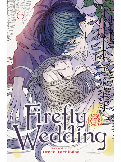 Title details for Firefly Wedding, Volume 6 by Oreco Tachibana - Wait list